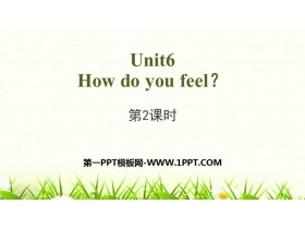 《How do you feel?》PPT(第2课时)