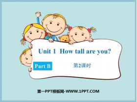 《How tall are you》PartB PPT课件(第2课时)