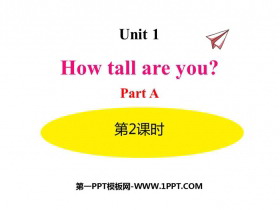 《How tall are you》PartA PPT(第2课时)