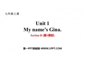 《My name/s Gina》SectionB PPT课件(第1课时)