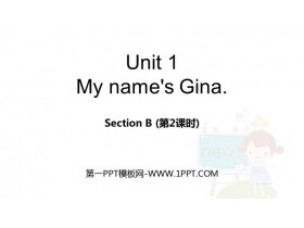 《My name/s Gina》SectionB PPT(第2课时)