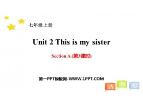 《This is my sister》SectionA PPT(第3课时)