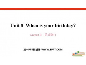 《When is your birthday?》SectionB PPT(第2课时)