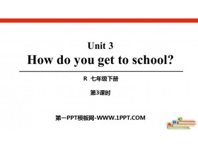 《How do you get to school?》PPT课件(第3课时)