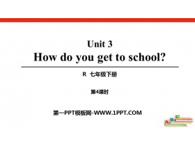 《How do you get to school?》PPT课件(第4课时)