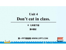 《Don/t eat in class》PPT课件(第4课时)