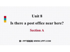 《Is there a post office near here?》SectionA PPT课件