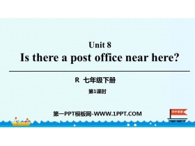 《Is there a post office near here?》PPT课件(第1课时)