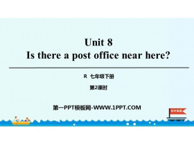 《Is there a post office near here?》PPT课件(第2课时)