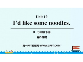 《I/d like some noodles》PPT课件(第5课时)