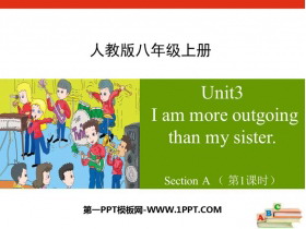 《I/m more outgoing than my sister》SectionA PPT(第1课时)