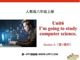 《I/m going to study computer science》SectionA PPT(第1课时)