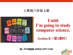 《I/m going to study computer science》SectionB PPT(第2课时)