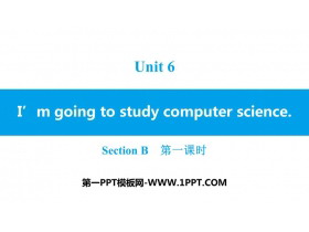 《I/m going to study computer science》SectionB PPT习题课件(第1课时)