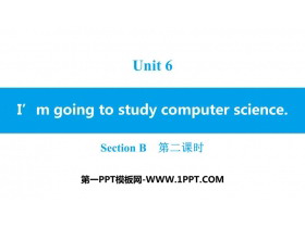 《I/m going to study computer science》SectionB PPT习题课件(第2课时)