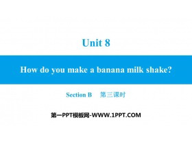 《How do you make a banana milk shake?》SectionB PPT习题课件(第3课时)