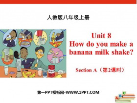 《How do you make a banana milk shake?》SectionA PPT(第2课时)