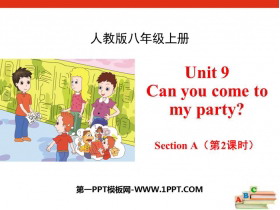 《Can you come to my party?》SectionA PPT(第2课时)