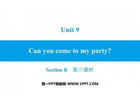 《Can you come to my party?》SectionB PPT习题课件(第3课时)