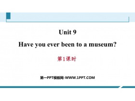 《Have you ever been to a museum?》PPT习题课件(第1课时)