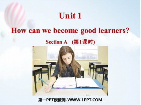 《How can we become good learners?》SectionA PPT(第1课时)