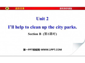 《I/ll help to clean up the city parks》SectionB PPT习题课件(第1课时)