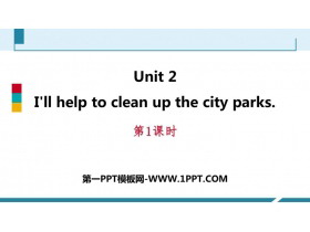 《I/ll help to clean up the city parks》PPT习题课件(第1课时)