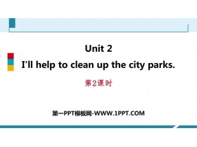 《I/ll help to clean up the city parks》PPT习题课件(第2课时)