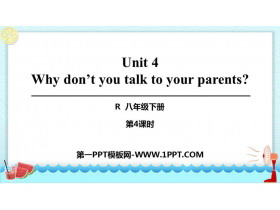 《Why don/t you talk to your parents?》PPT课件(第4课时)