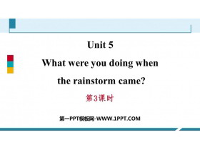 《What were you doing when the rainstorm came?》PPT习题课件(第3课时)