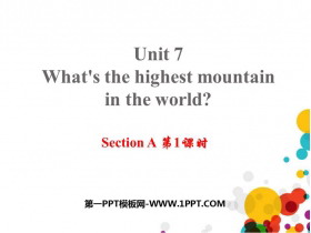 《What/s the highest mountain in the world?》SectionA PPT课件(第1课时)