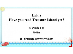 《Have you read Treasure Island yet?》PPT课件(第1课时)
