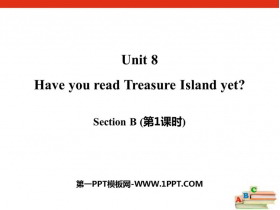 《Have you read Treasure Island yet?》SectionB PPT(第1课时)