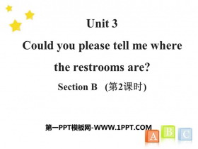 《Could you please tell me where the restrooms are?》SectionB PPT(第2课时)