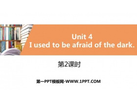 《I used to be afraid of the dark》PPT习题课件(第2课时)