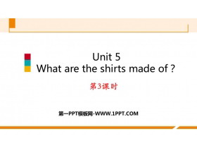 《What are the shirts made of?》PPT习题课件(第3课时)