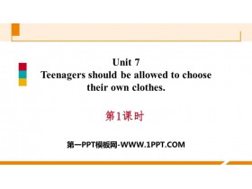 《Teenagers should be allowed to choose their own clothes》PPT习题课件(第1课时)