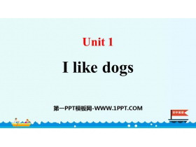 《I like dogs》PPT课件