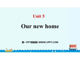《Our new home》PPT课件下载