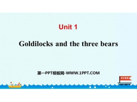 《Goldilocks and the three bears》PPT下载