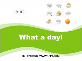 《What a day!》PPT教学课件