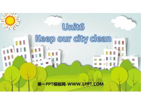 《Keep our city clean》PPT课件