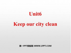 《Keep our city clean》PPT下载