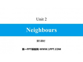《Neighbours》PPT习题课件(第5课时)