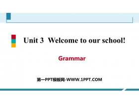 《Welcome to our school》Grammar PPT习题课件