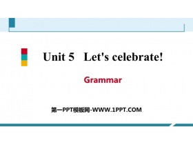《Let/s celebrate》Grammar PPT习题课件