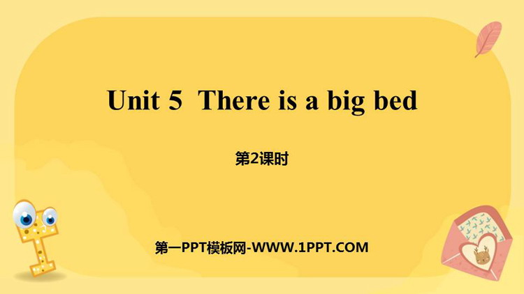 《There is a big bed》PPT课件(第2课时)