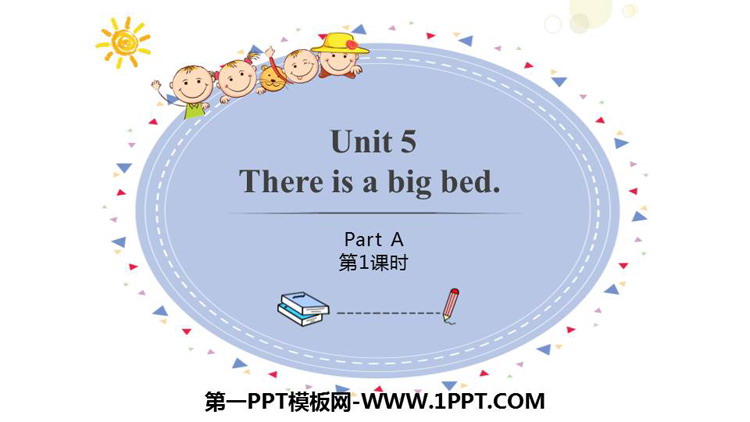 《There is a big bed》PartA PPT课件(第1课时)