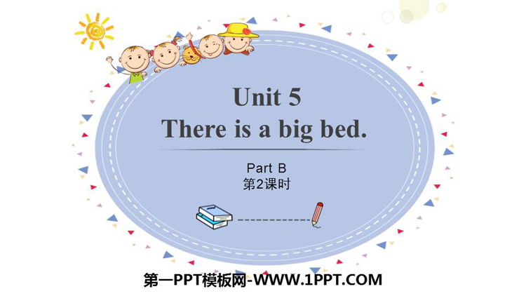 《There is a big bed》PartB PPT课件(第2课时)