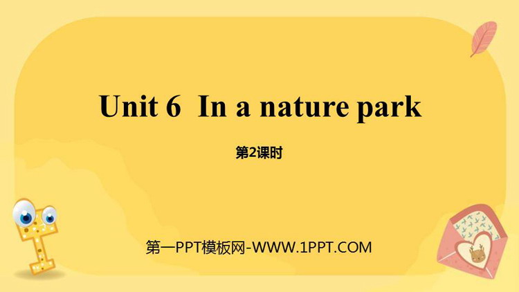 《In a nature park》PPT课件(第2课时)